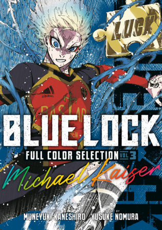 Blue Lock Full Color Selection 3: Michael Kaiser (12/8/26)