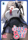 My Girlfriend is 8 Meters Tall Vol. 5 (12/8/26)
