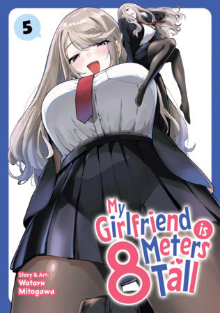 My Girlfriend is 8 Meters Tall Vol. 5 (12/8/26)