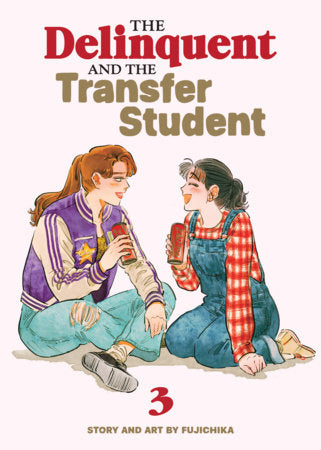 The Delinquent and the Transfer Student Vol. 3 (12/8/26)